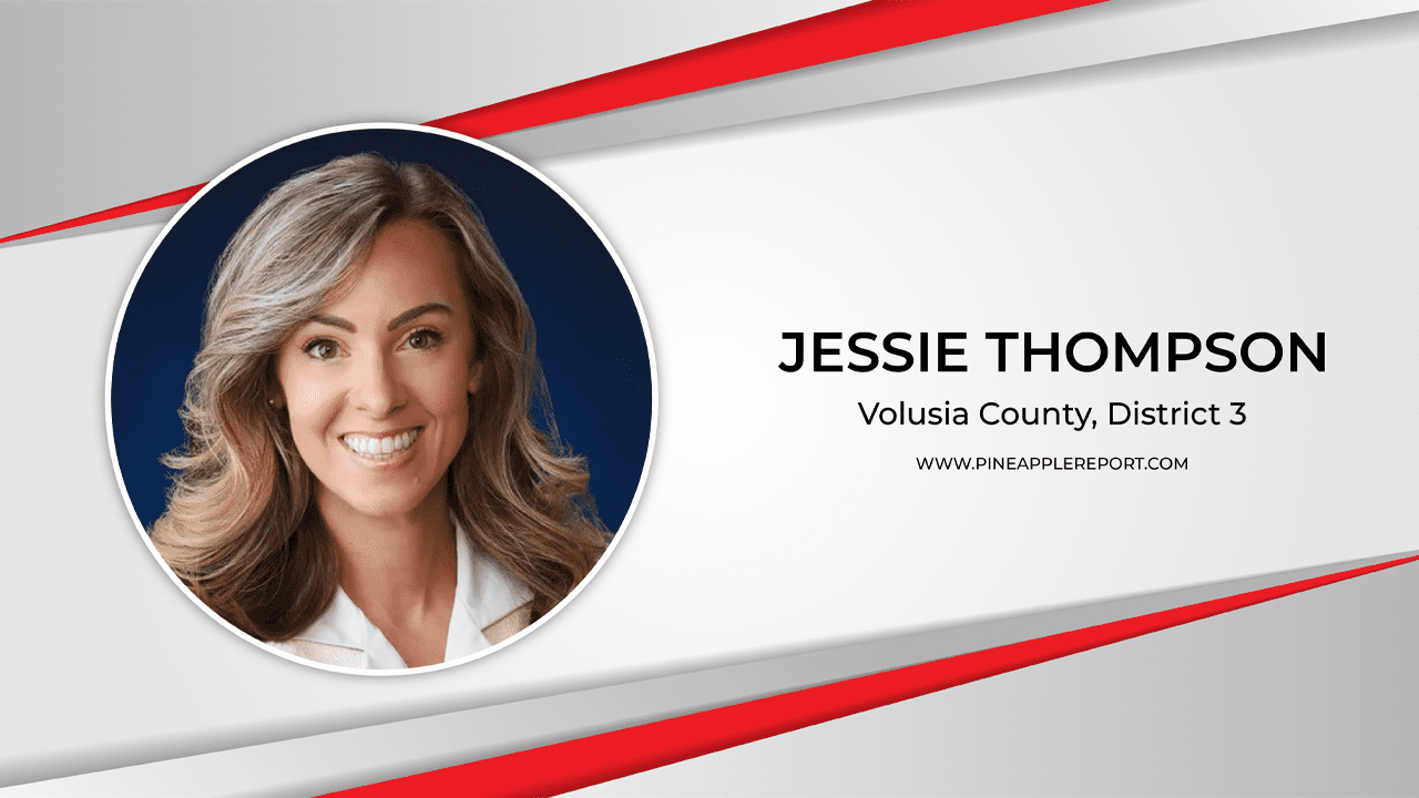 Jessie Thompson Volusia County, District 3 Pineapple Report